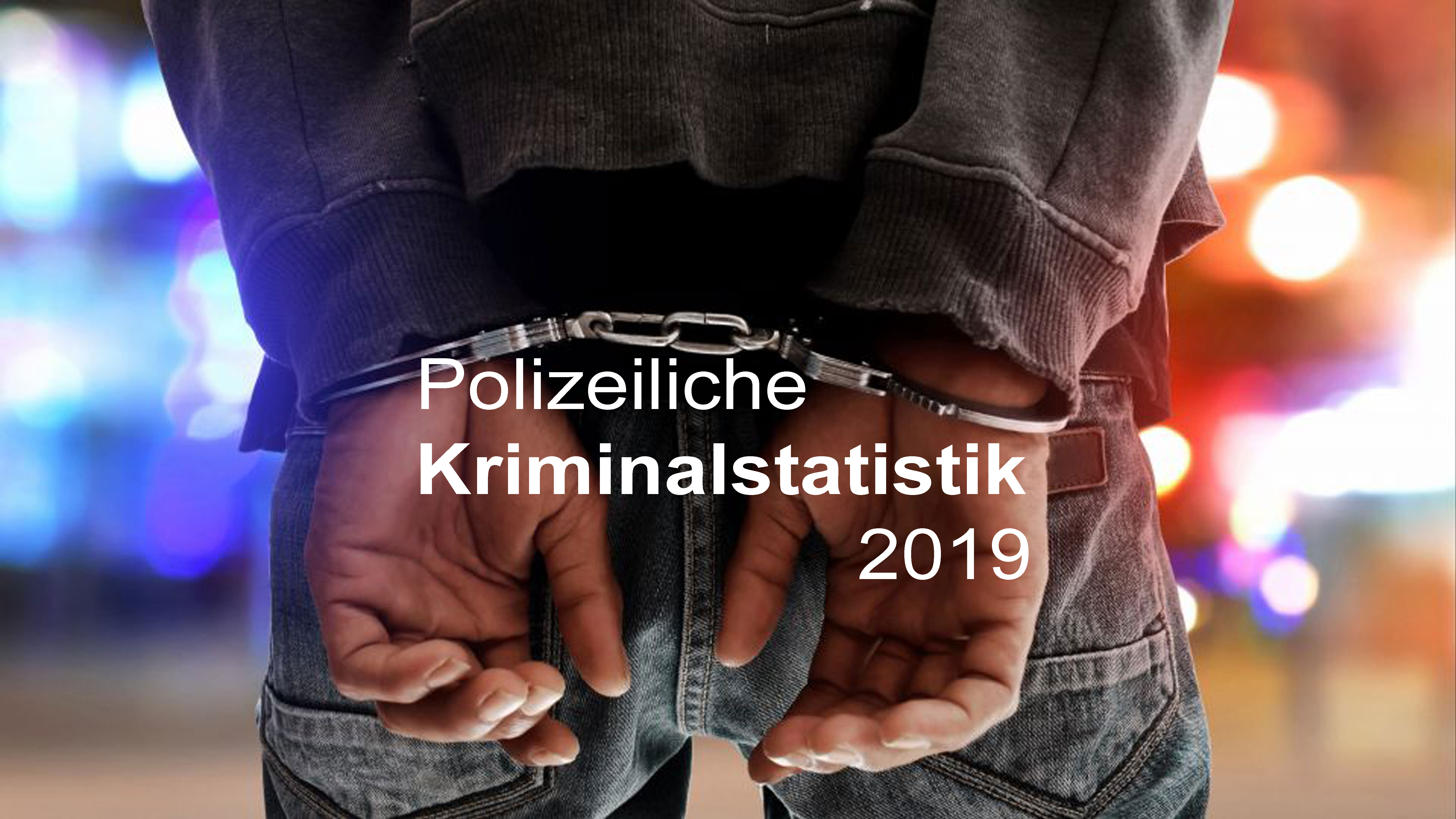 Polizeiliche Kriminalstatistik 2019